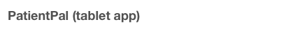 PatientPal (tablet app)